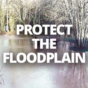Protect the floodplain